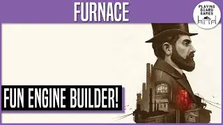 FURNACE | Engine Building Board Game | First Play!