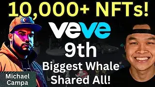 VeVe Top 10 Whale MichaelCampa on His 10,000 NFTs, Using VeVeVerse, Favorite NFTs, MCP Strategies!