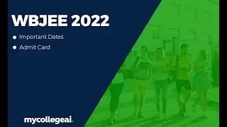 WBJEE 2022 Important Dates | Admit Card | Mycollegeai