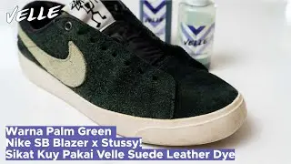 Tutorial Full Repaint Suede Nike SB Blazer x Stussy Warna Palm Green