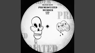 Premeditated Murder
