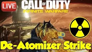 Infinite Warfare:  LIVE  SOLAR  CAMO - DE-ATOMIZER STRIKE