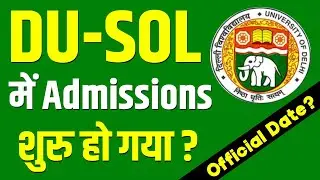 Sol Admission 2021 | Du Open Learning Admission Date  कब से शुरु होगा Admission