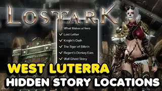 Lost Ark All West Luterra Hidden Story Locations Guide