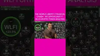The World Liberty Financial Crash - An Opportunity? 🤩 WLFI Crypto Token Analysis