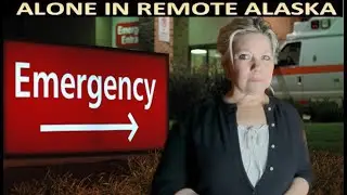 Emergency Room Visit & Stair Repairs Begin @ Remote Alaska Cabin