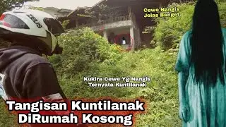 Tangisan Cewek Ternyata Kuntilanak Dikamar Mandi 😱‼️Rumah Terbengkalai | Motovlog indonesia