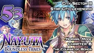The Legend of Nayuta: Boundless Trails - Re-Walkthrough - Ep. 53: City Sector III