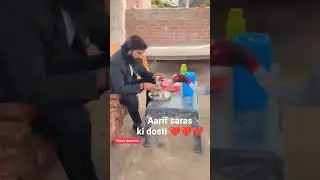 Aarif saras ki dosti