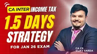 DT 1.5 days Strategy | CA Inter | Jan 26 | CA Vijay Sarda