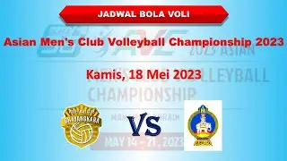 ASIAN MEN'S CLUB VOLLEYBALL CHAMPIONSHIP 2023 SCHEDULE ~ Thursday, May 18, 2023