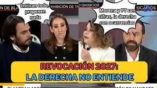 Revocaci&oacute;n 2027: la derecha no entiende #amlo, #claudiasheinbaum, #cuartatransformaci&oacute;n