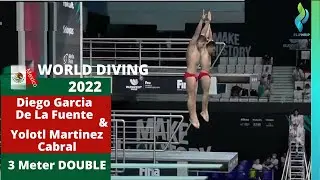 2022 Mens 3 meter Double World Diving - Diego Garcia de la Fuente & Yolotl Martinez Cabral