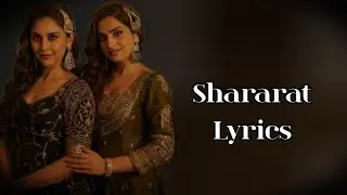 Shararat Lyrics &ndash; Madhubanti Bagchi, Jasmine Sandlas | Dhurandhar