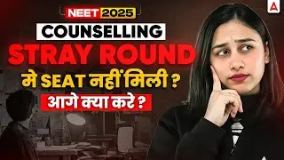 NEET UG 2025 Counselling: MCC Stray Result Out | Special Stray, Cut-Off & Debar Rule | Bharti Ma'am