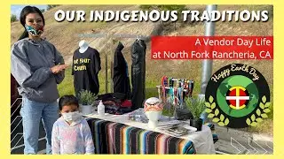 Vendor Day Life at North Fork's Annual Earth Day Event 2021 | Our Indigenous Traditions