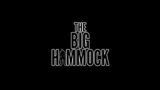 The Big Hammock Movie Trailer