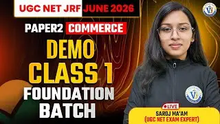 UGC NET JRF June 2026 | Paper 2 Commerce Demo Class 1 | Foundation Batch | By Saroj Ma&rsquo;am