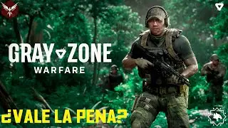 GRAY ZONE WARFARE | &iquest;VALE LA PENA? | Gameplay | Espa&ntilde;ol 4K #grayzonewarfare