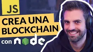 CREA TU PRIMERA BLOCKCHAIN con JAVASCRIPT, PASO A PASO en NODE.js