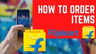 How to order items on Flipkart | How to place order on Flipkart