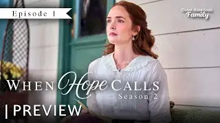 When Hope Calls | Season 2 | Episode 1 | Preview