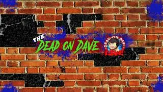 Dead on Dave Live Stream