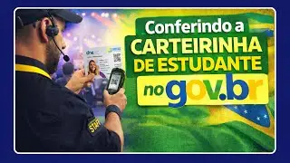 Conferindo a Carteirinha de Estudante no GOV.BR