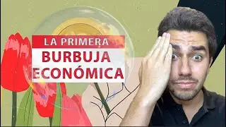 TULIPOMANIA: La Primera Burbuja Financiera