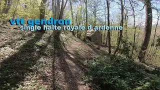 vtt gendron single halte royale d ardenne belgique