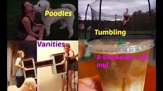 Columbus Day Vlog!! Poodles, Vanities, Tumbling, Family, & Starbucks Oh My!! madeupbymarlee