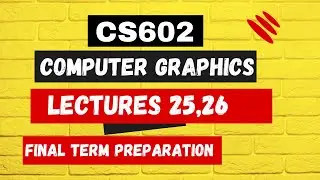CS602 short lecture 25 ,26 | CS602 Final Term Preparation 2023 | cs602 short lectures