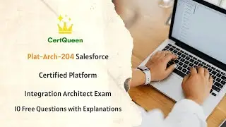 Plat-Arch-204 Salesforce Platform Integration Architect Exam | 10 Free Questions with Explanations
