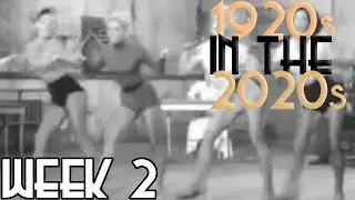 The 1920s In The 2020s: 1920 Week 2