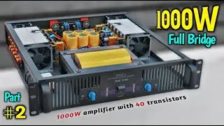 First time assembly powerful FULL-BRIDGE Amplifier using 40 transistors | part 2 #cbzproject