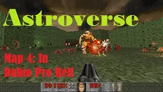 Doom 2: Astroverse by Astro X - Map 4: In Dubio Pro Hell - UV 1st try