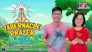 Tabernacle Prayer Lesson 3: THE GOLDEN LAMPSTAND