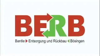BERB   Bantle - Entsorgung - R&uuml;ckbau - B&ouml;singen