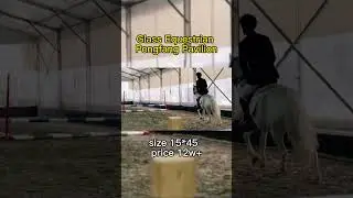 Glass Equestrian Tent Pavilion