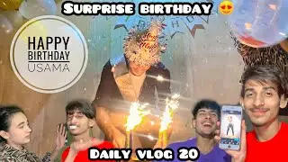 Surprise birthday for Usama Amell | Zvlogs | Daily Vlog 20 | Daily Vlogging Challenge |