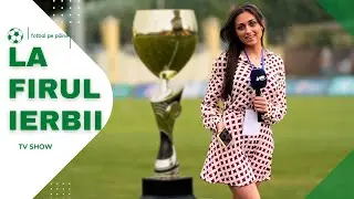 Goluri de milioane în Cupa Regiunilor, La Firul Ierbii