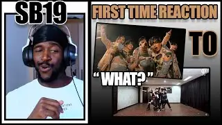 FIRST TIME REACTING TO FILIPINO BOY BAND SB19 | SB19 'What?' Official MV | WHAT?