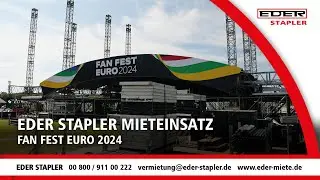EDER Stapler Mieteinsatz - FanFestEuro2024