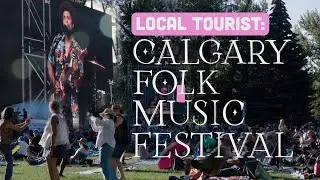 Local Tourist- Calgary Folk Music Festival