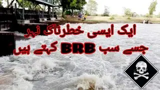 Dangerous Canal BRB Lahore Killer Point Full View Vlog By Saima Ali