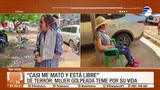 Mujer teme por su vida tras ser agredida por su concubino