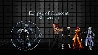 《MUGEN》Eclipse of Crescent Showcase