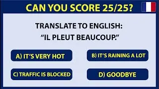 French Quiz: 25 Questions to Test your Skills [A1-A2]
