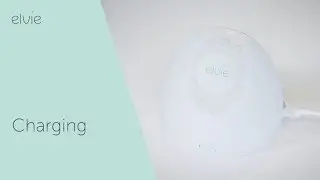 Charging The Pump - Elvie Pump