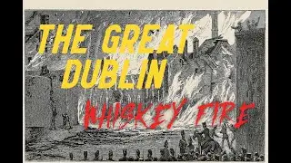 Dumb Events In History: The Great Dublin Whiskey fire of 1875
